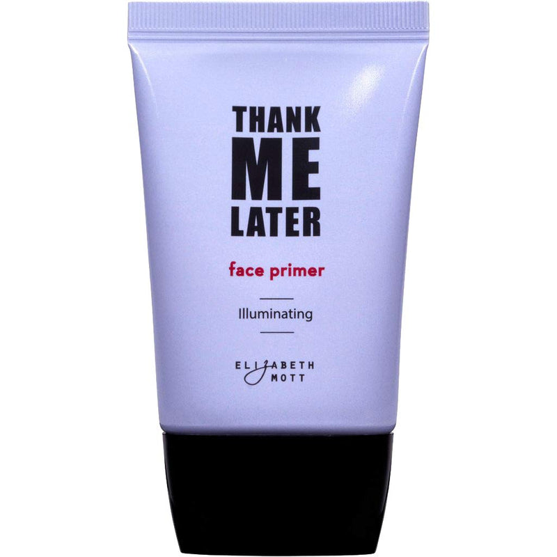 Cruelty-Free Illuminating Makeup Base Primer for Face: Elizabeth Mott Thank Me Later Face Primer - Pore Minimizer, Shine Control Make Up Primer to Hide Wrinkles and Fine Lines (30g) Elizabeth Mott