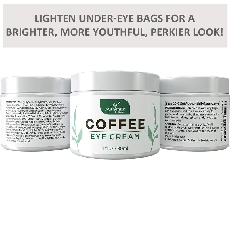Caffeine Eye Cream For Anti Aging, Dark Circles, Bags, Puffiness. Great Under Eye Skin + Face Tightening, Eye Lift Treatment For Women, Men. Coffee, Avocado Oil, Algae, Jojoba, Vitamin C, Peptides Authentic By Nature Store