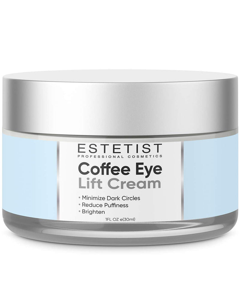Caffeine Infused Coffee Eye Lift Cream - Reduces Puffiness, Brightens Dark Circles, & Firms Under Eye Bags - Anti Aging, Wrinkle Fighting Skin Treatment ESTETIST
