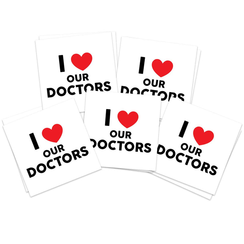 "I Love Our Doctors" Temporary Tattoos by FashionTats | Pack of 10 Tattoos | Show Your Support for Our Front Line Workers During the Virus Crisis | Skin Safe | MADE IN THE USA Fashiontats