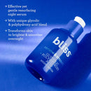 Bliss Renew & Smooth Night Serum, Resurfacing Face Serum with Glycolic & Polyhydroxy Acid | Clean | Cruelty-Free | Paraben Free | Vegan | 1 oz Bliss