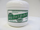 [BABY DON'T BE BALD] OLIVE OIL - MAX STRENGTH SCALP NOURISHMENT FOR ADULTS 4OZ Baby Don't Be Bald
