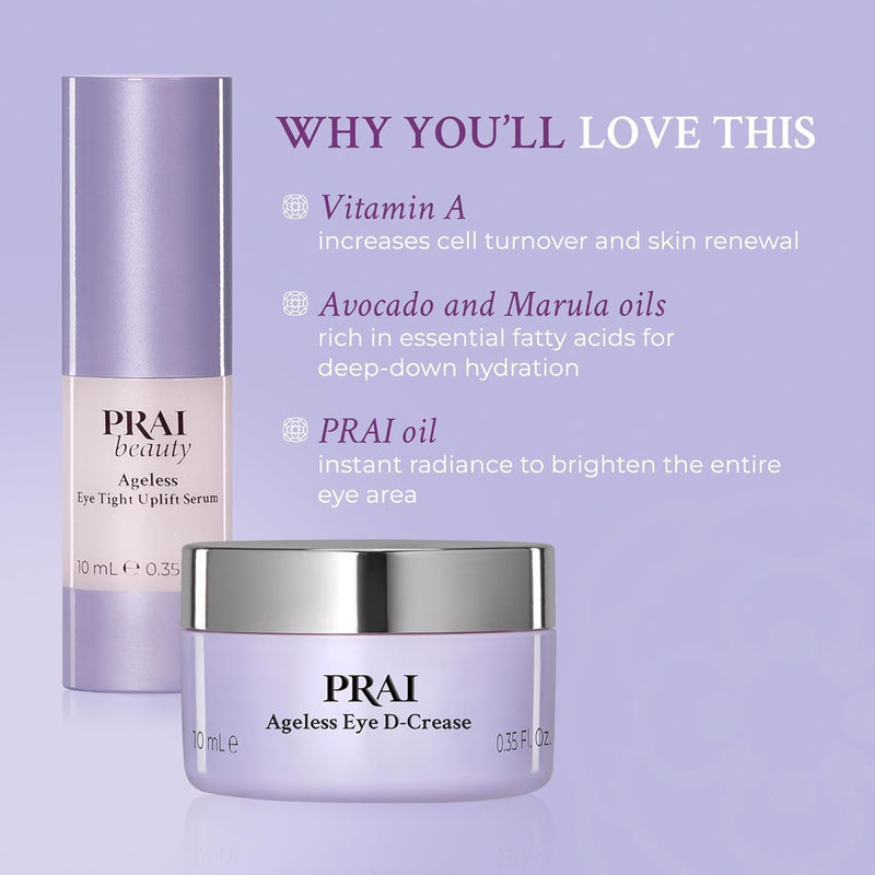 PRAI Beauty Ageless Hydrating amd Amti-Aging | Ageless Eye D-Crease and Ageless Eye Tight Uplift Serum Infinity Warehouse