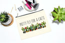 Pretty Fly For A Cacti Makeup Bag, Cactus Gift For Women, Cactus Gift, Succulent Plant Gift, Canvas Bag Moonwake Designs