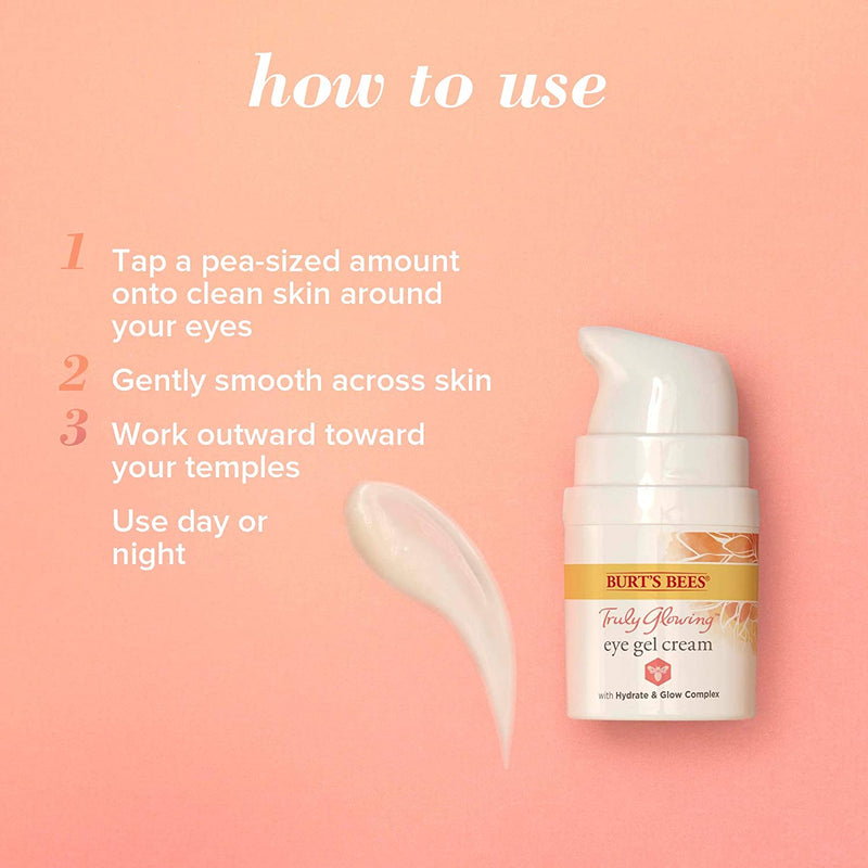 Burt's Bees Truly Glowing Reawakening Gel Eye Cream with Hydrate and Glow Complex, 0.5 Fluid Ounce Burt's Bees