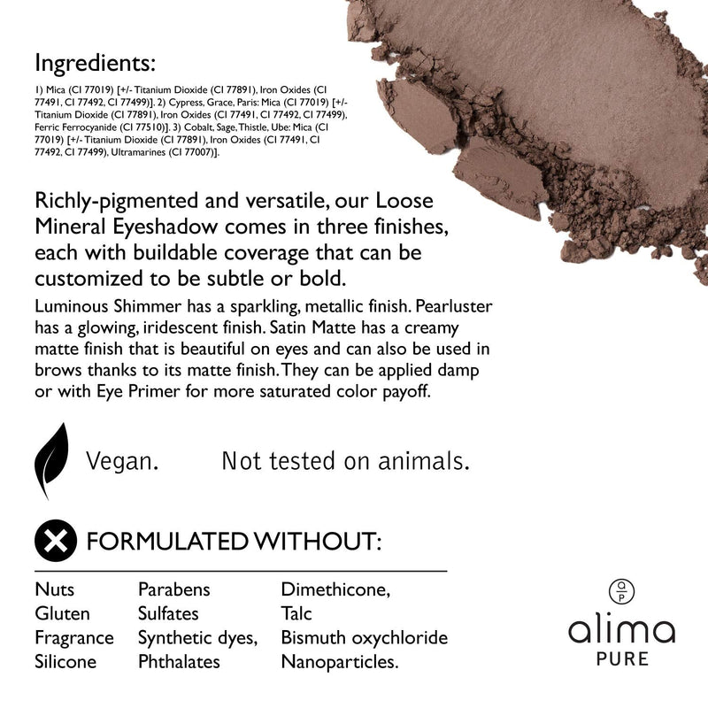Alima Pure Loose Mineral Eyeshadow - Long-lasting Creamy Matte, Neutral or Glitter Eyeshadow Powder - Satin Matte/ Pearluster/ Luminous Shimmer | Bramble Alima Pure