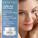 Caffeine Infused Coffee Eye Lift Cream - Reduces Puffiness, Brightens Dark Circles, & Firms Under Eye Bags - Anti Aging, Wrinkle Fighting Skin Treatment ESTETIST Store