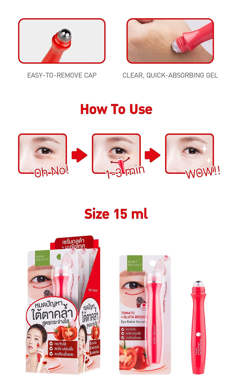 Baby Bright Eye Roller Serum, Anti-wrinkle, Anti Bags, Reduces Dark Circles Puffiness and Bags 15milliliter (0.50 fl.oz.) (Singto-Tomato & Gluta) Baby Bright